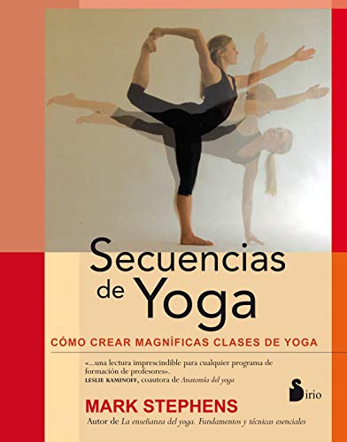 SECUENCIAS DE YOGA: COMO CREAR CLASES DE YOGA (2014)